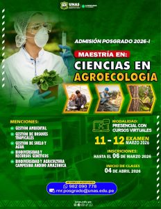 𝗔𝗗𝗠𝗜𝗦𝗜Ó𝗡 𝗣𝗢𝗦𝗚𝗥𝗔𝗗𝗢 𝟮𝟬𝟮𝟲 – 𝗜
𝗠𝗔𝗘𝗦𝗧𝗥Í𝗔 𝗘𝗡 𝗖𝗜𝗘𝗡𝗖𝗜𝗔𝗦 𝗘𝗡 𝗔𝗚𝗥𝗢𝗘𝗖𝗢𝗟𝗢𝗚Í𝗔
 Nuestro progra…